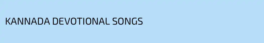 KANNADA DEVOTIONAL SONGS  